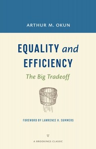 Equity & Efficiency: The Big Trade-Off